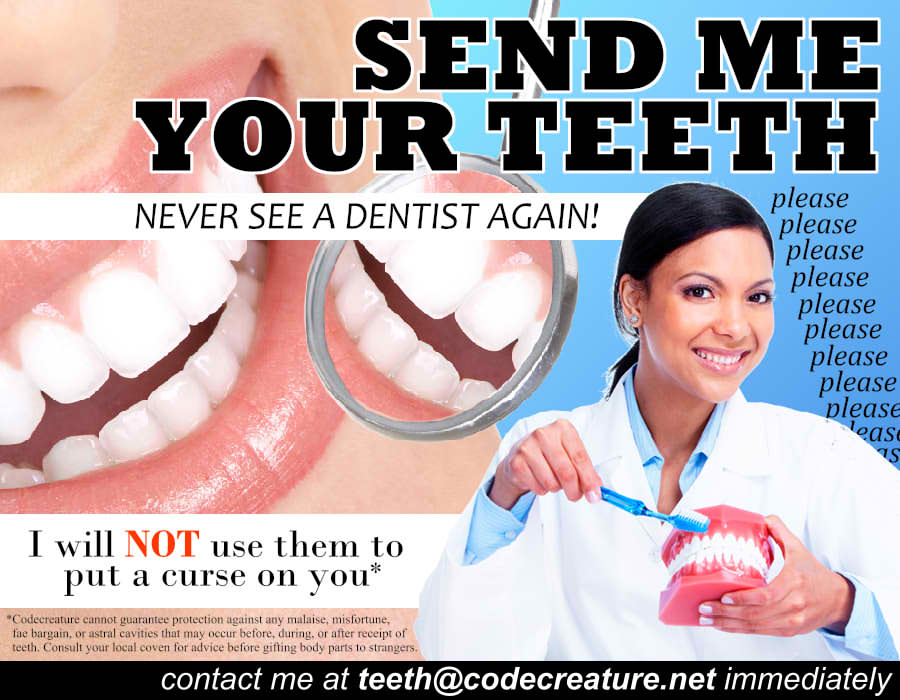 Send me your teeth ad