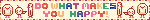 'do what makes you happy' blinkie in colorful text with bird stick figures on cream background
