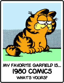 My favorite Garfield is... 1980 Comics! What's yours?